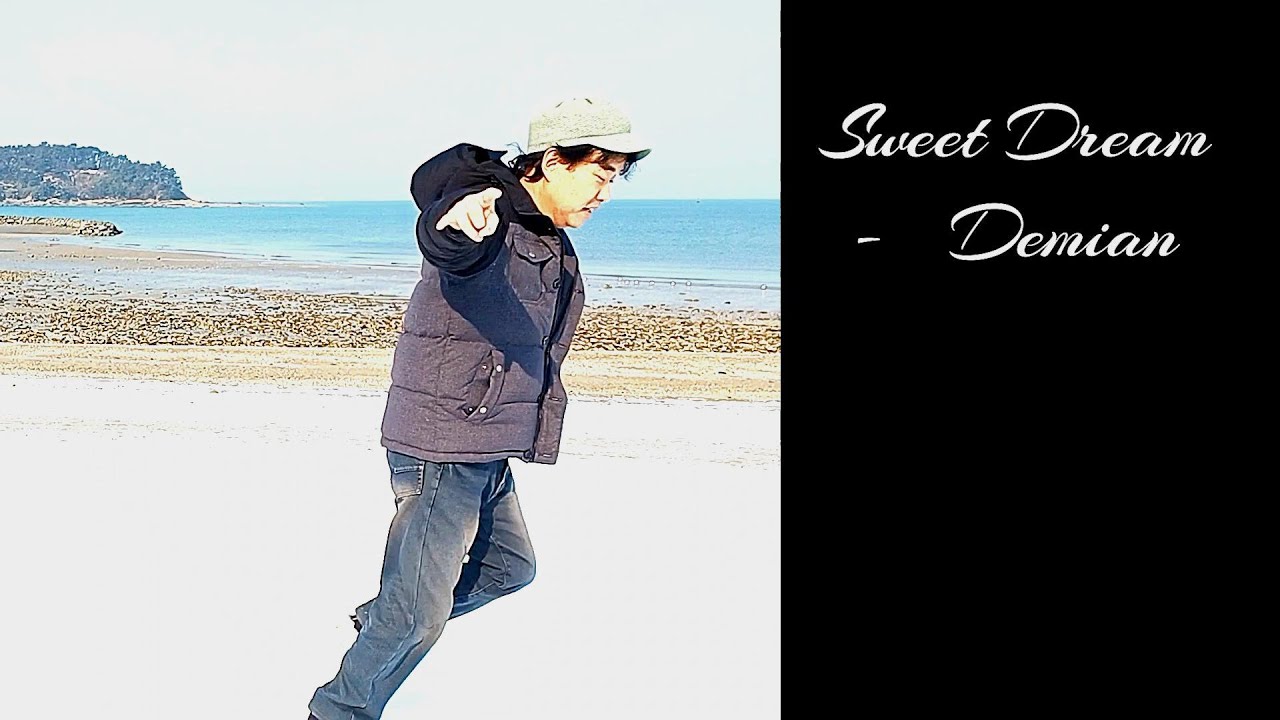 Sweet Dream - 데미안 커버 (무창포)