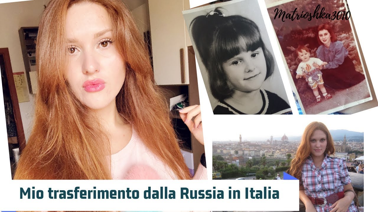 Come? e Perché mi sono trasferita in Italia?Mia famiglia, vita in Russia e foto...