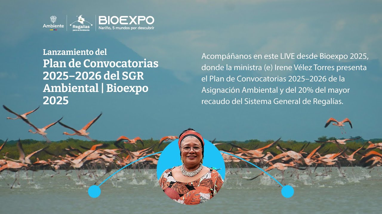 Lanzamiento del Plan de Convocatorias 2025–2026 del SGR Ambiental | Bioexpo 2025