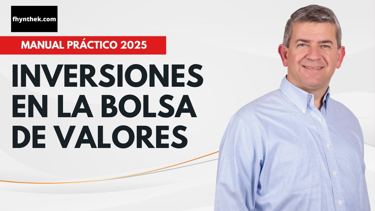 ➡️ Instrucciones B&aacute;sicas para Invertir en la Bolsa de Valores en 2025