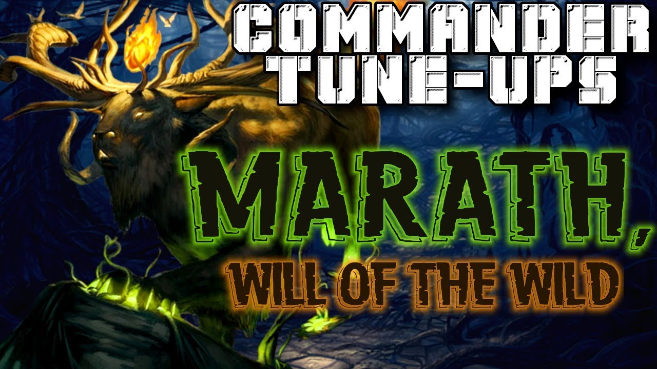 Commander Tune Ups #16: Marath, Will of the Wild