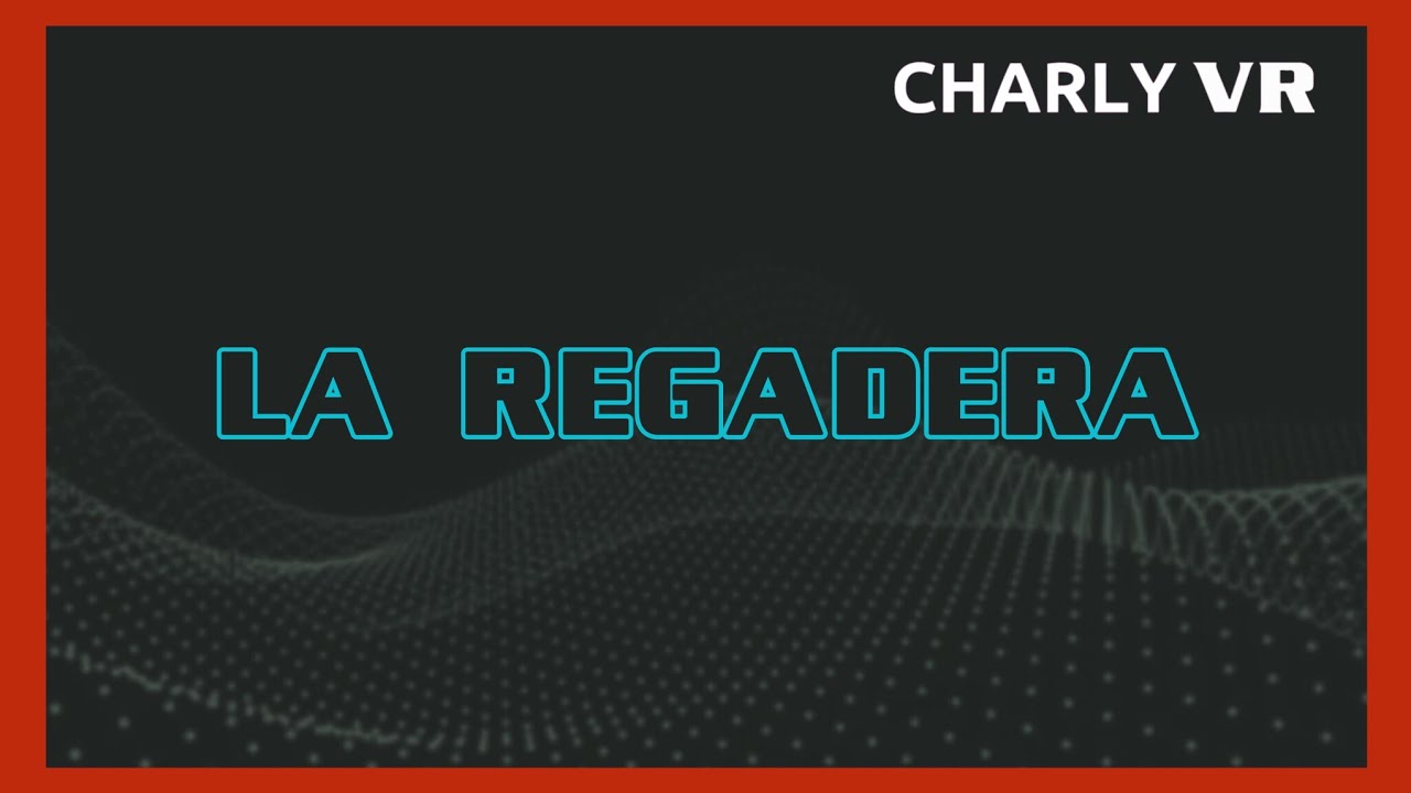 La Regadera (VIDEOROLA 🎸🎶)
