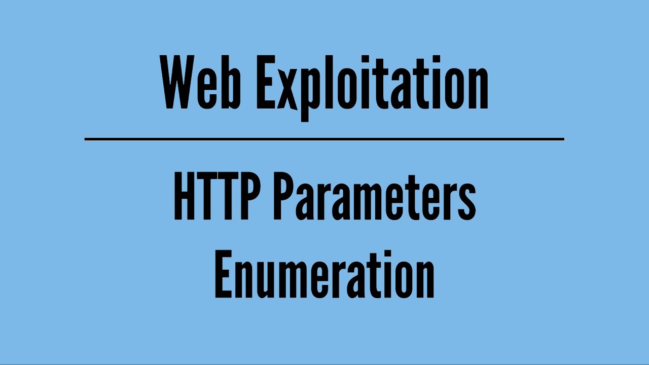 Web Enumeration &ndash; Fuzzing for HTTP Parameters Enumeration