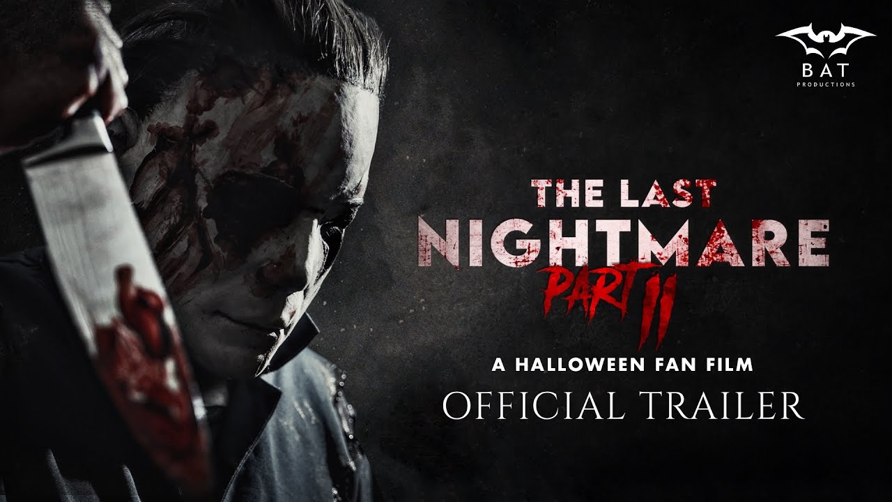 The Last Nightmare Part II: A Halloween Fan Film | Official Trailer (2026)