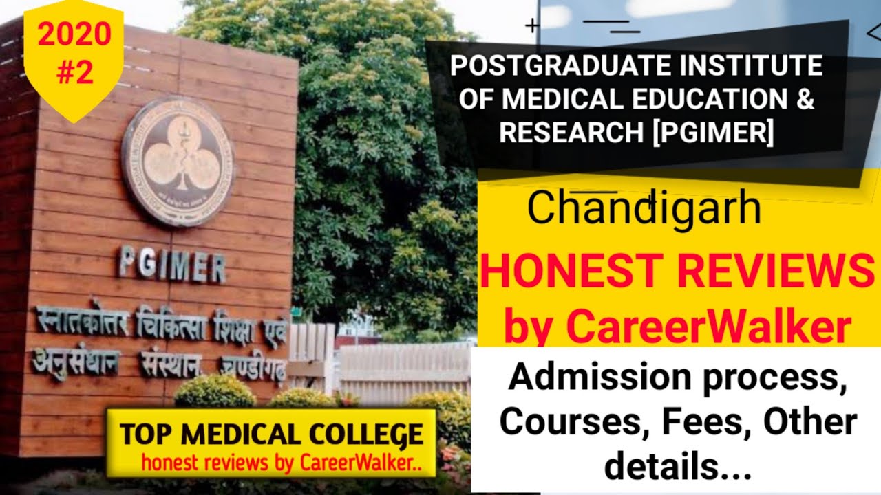 PGIMER- Admission| Courses| Fees-Detailed| Honest reviews by CareerWalker| Top Medical College