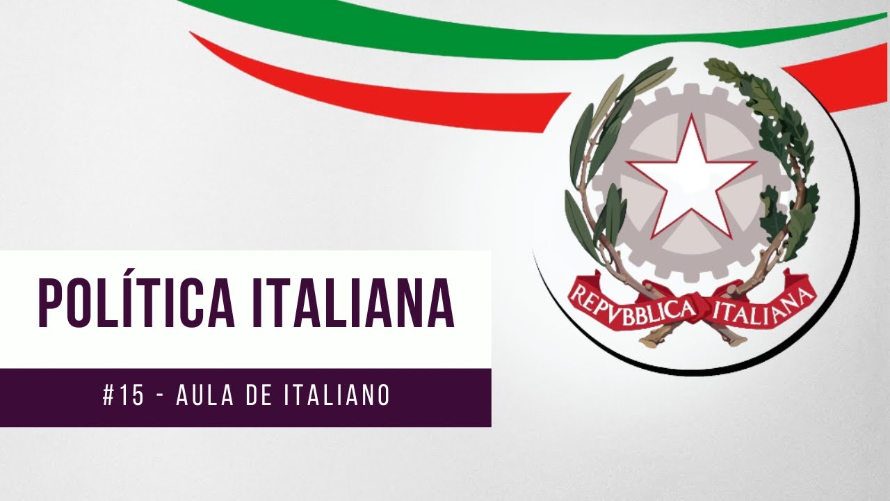 Aula #15 : Politica Italiana