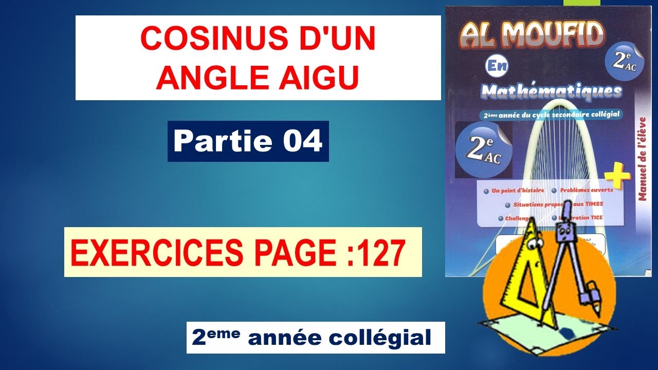 COSINUS D'UN ANGLE AIGU (partie 04) al moufid en mathématique 2eme année collège