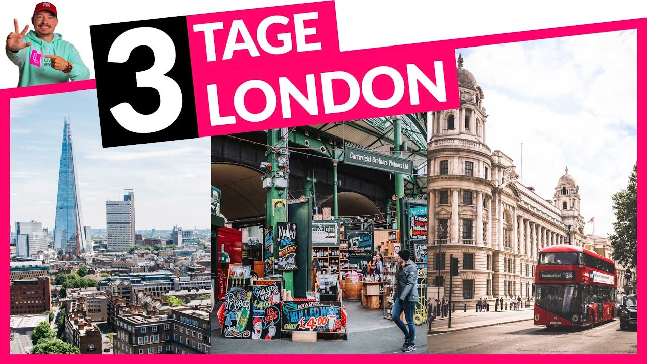 3 Tage London: Reiseplan & Tipps fürs London Wochenende