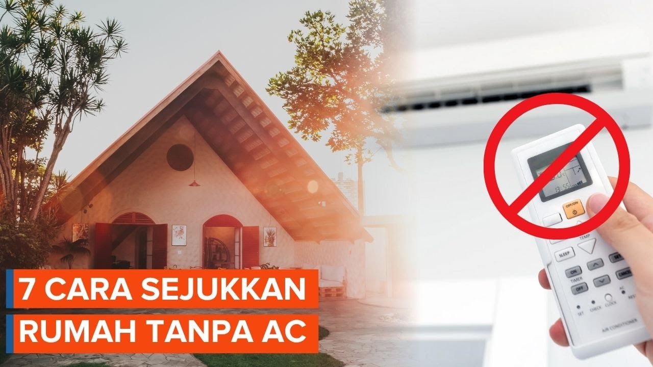 Cuaca Panas Ekstrem, Ini 7 Cara Menyejukkan Rumah Tanpa AC