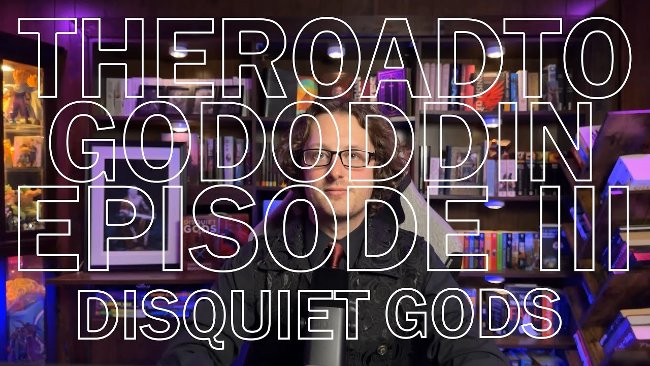 (SPOILERS) The Road To Gododdin - Episode 3 | Disquiet Gods