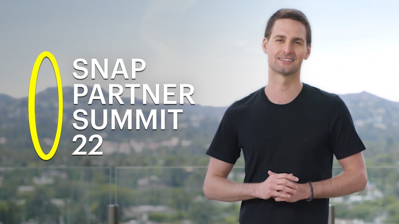 Snap Partner Summit 2022
