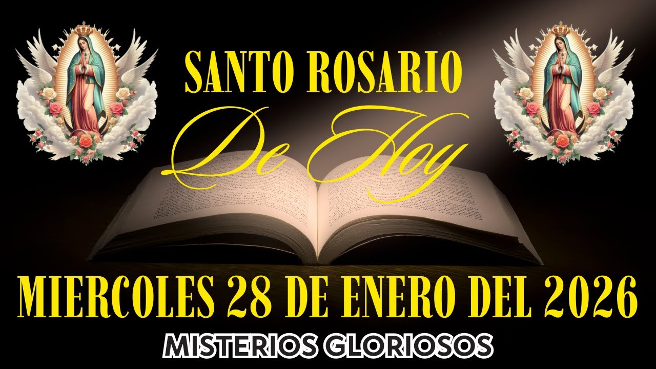 El Santo Rosario De Hoy | Miércoles 28 De Enero Del 2026 | Misterios Gloriosos | El Santo Rosario