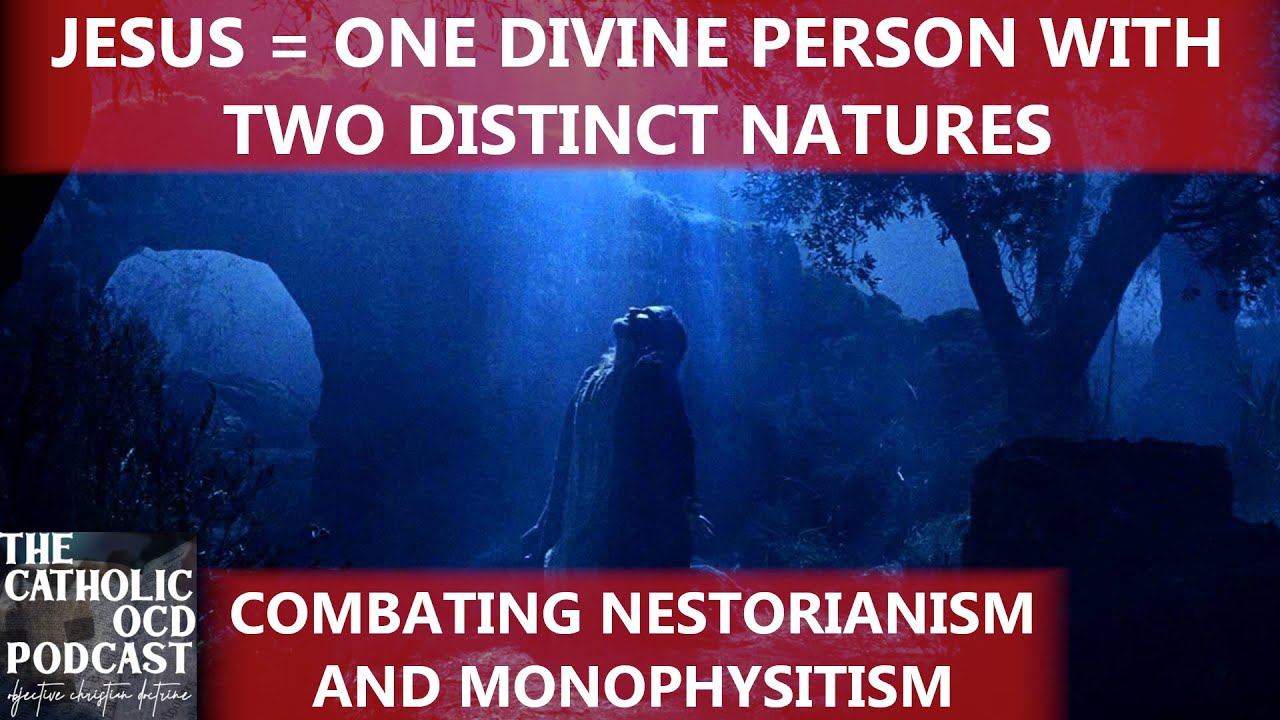 #nestorianism #monophysitism #hypostaticunion #monothelitism