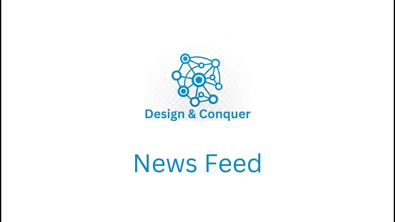 System Design: Designing a News Feed like Twitter/Instagram