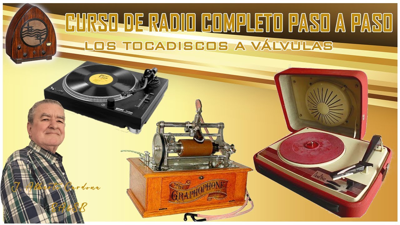 LOS TOCADISCOS A VÁLVULAS PARTE 1ª
