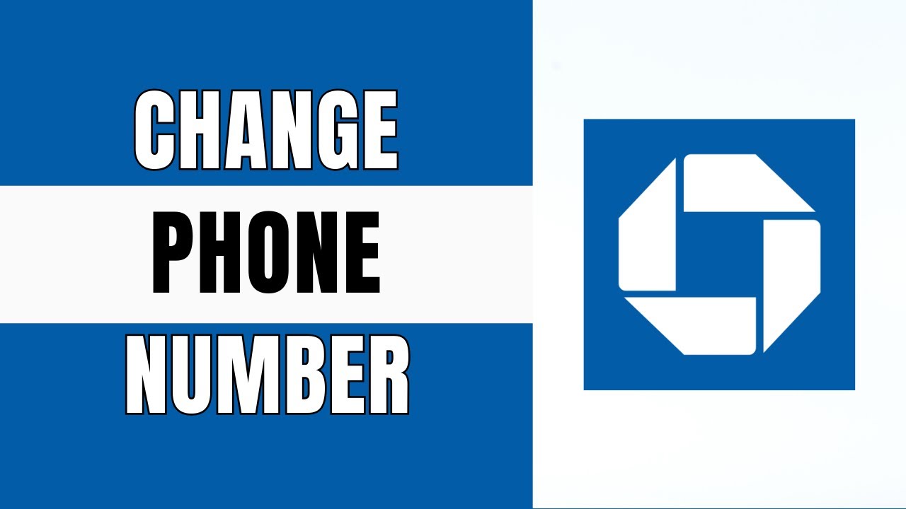 How to Change Phone Number on Chase Account | Update Chase Bank Account Number (2025 Guide)
