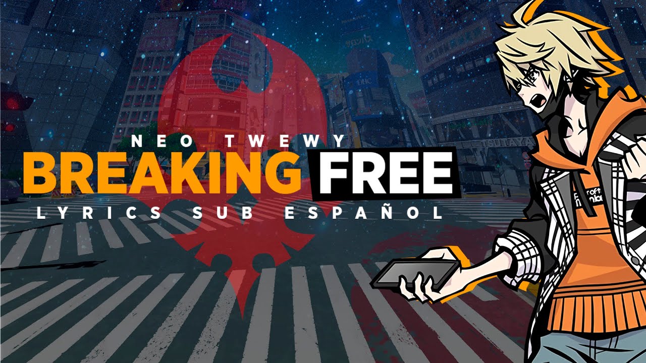 Neo: The World Ends With You - Breaking Free (Lyrics / Sub Español).