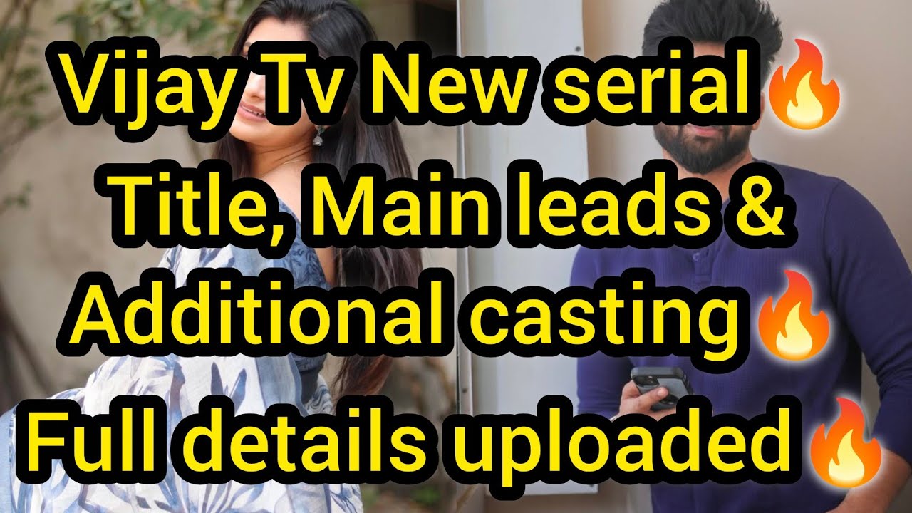 New serial title,Main leads, additional casting all details uploaded/#update #vijaytv #newserial 