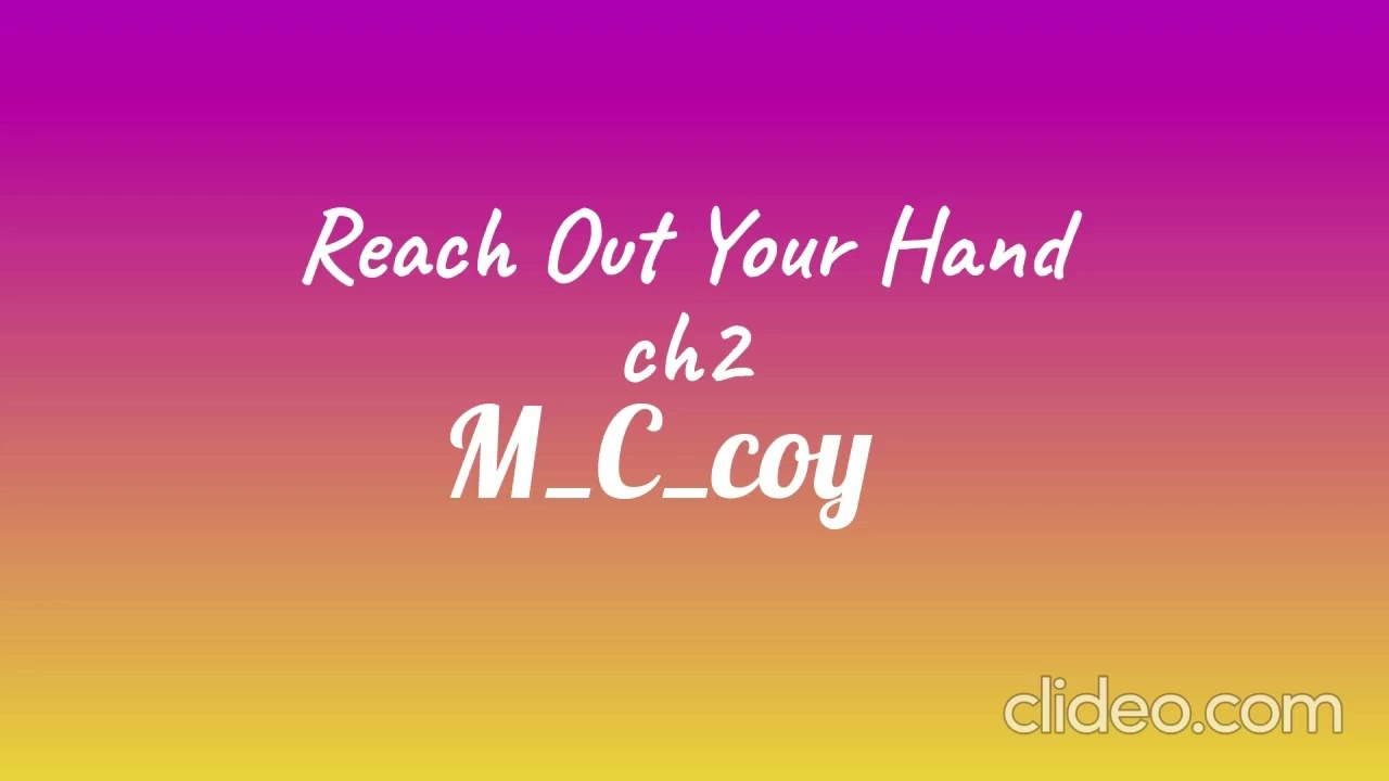 reach out your hand ch2|M_C_coy|shinkami|podfic