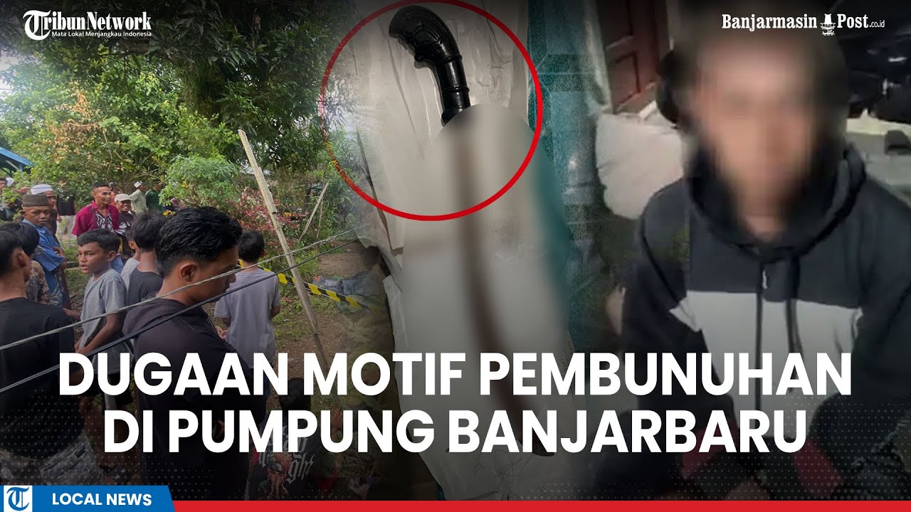 Polisi Ungkap Dugaan Motif Pembunuhan di Pumpung Banjarbaru, Pelaku Kesal Korban Menantangnya