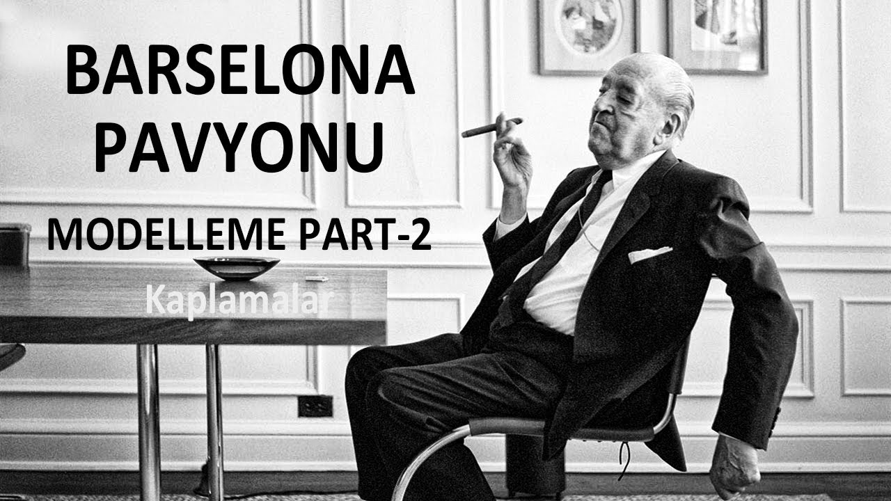 Barselona Pavyonu ◯ Modelleme Part-2, Revit Üzerinden Kaplamaların İşlenmesi