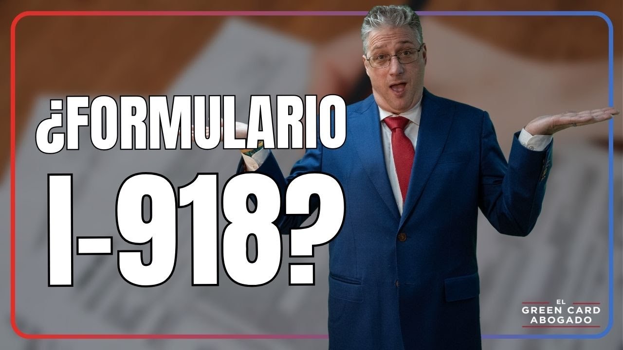 ¿Cómo llenar el formulario para la Visa U? | Formulario I-918 | Guía Completa