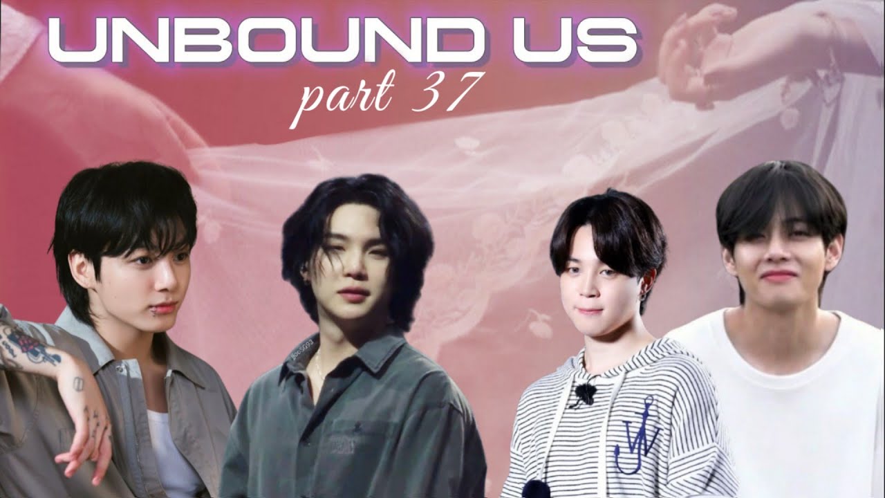 Unbound us | Part 37 | taekook yoonmin love story #bts #taekook #yoonmin @ARMY_MISSWISH 