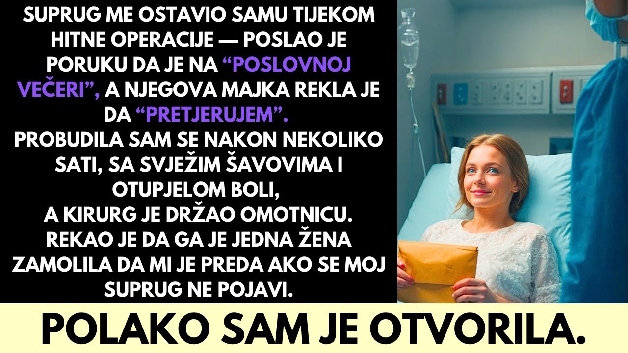Suprug Je Propustio Moju Hitnu Operaciju—Ali Me Je Čekala Kuverta Od Neznanca
