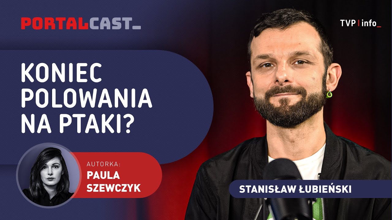 Koniec polowania na ptaki? | Stanisław Łubieński | PORTALCAST