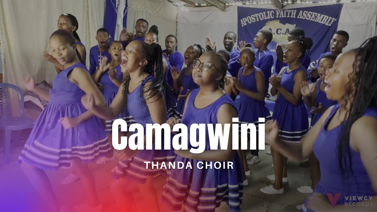 Camagwini | Thanda Choir