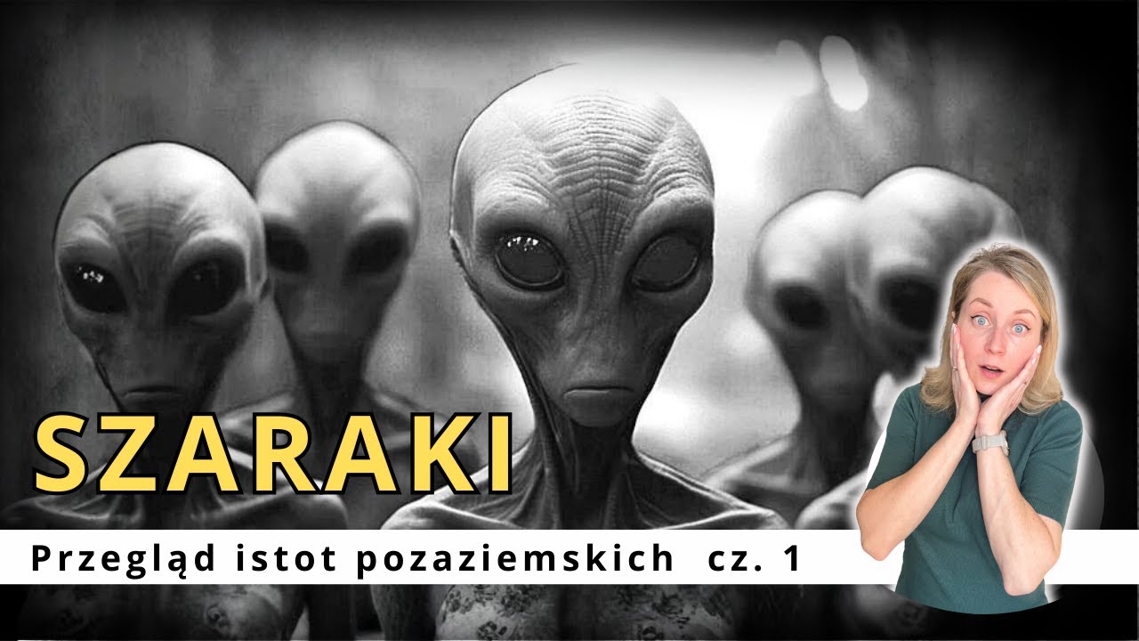 SZARAKI 👽 | Przegląd istot pozaziemskich cz. 1