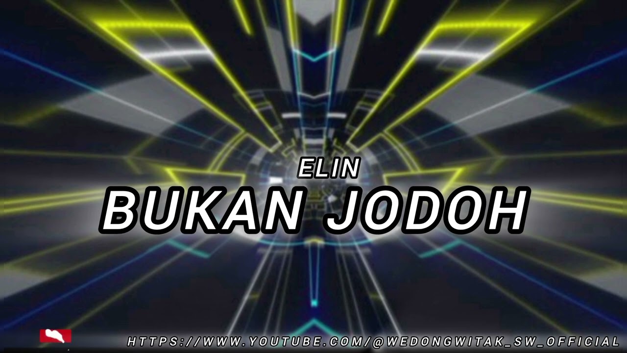 ELIN - BUKAN JODOH