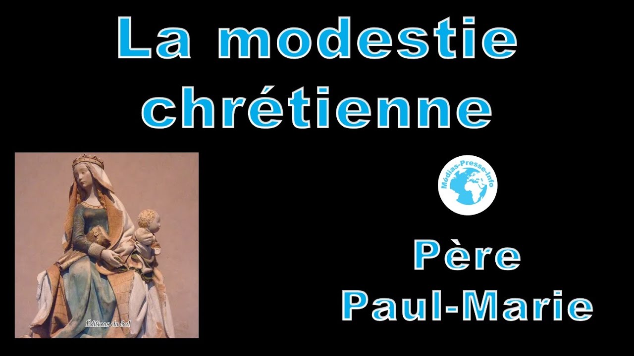 RP Paul-Marie - La modestie chrétienne - 11 février 2024
