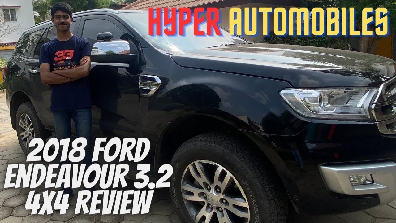 2018 Ford Endeavour 3.2 4X4 Review || Hyper Automobiles