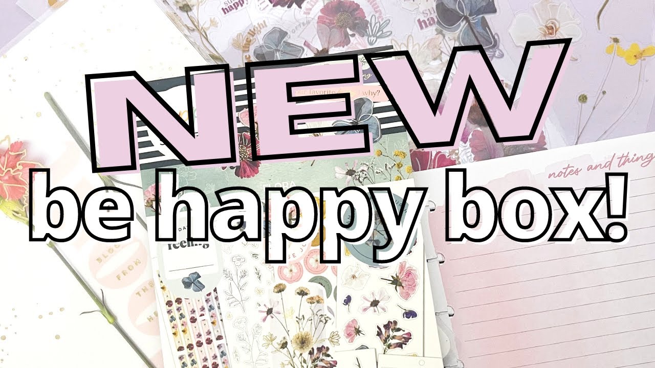 NEW HAPPY PLANNER BE HAPPY BOX | UNBOXING