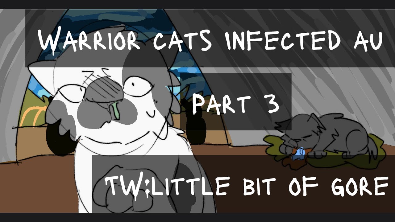 Warrior cats Infected AU part 3//Bittie