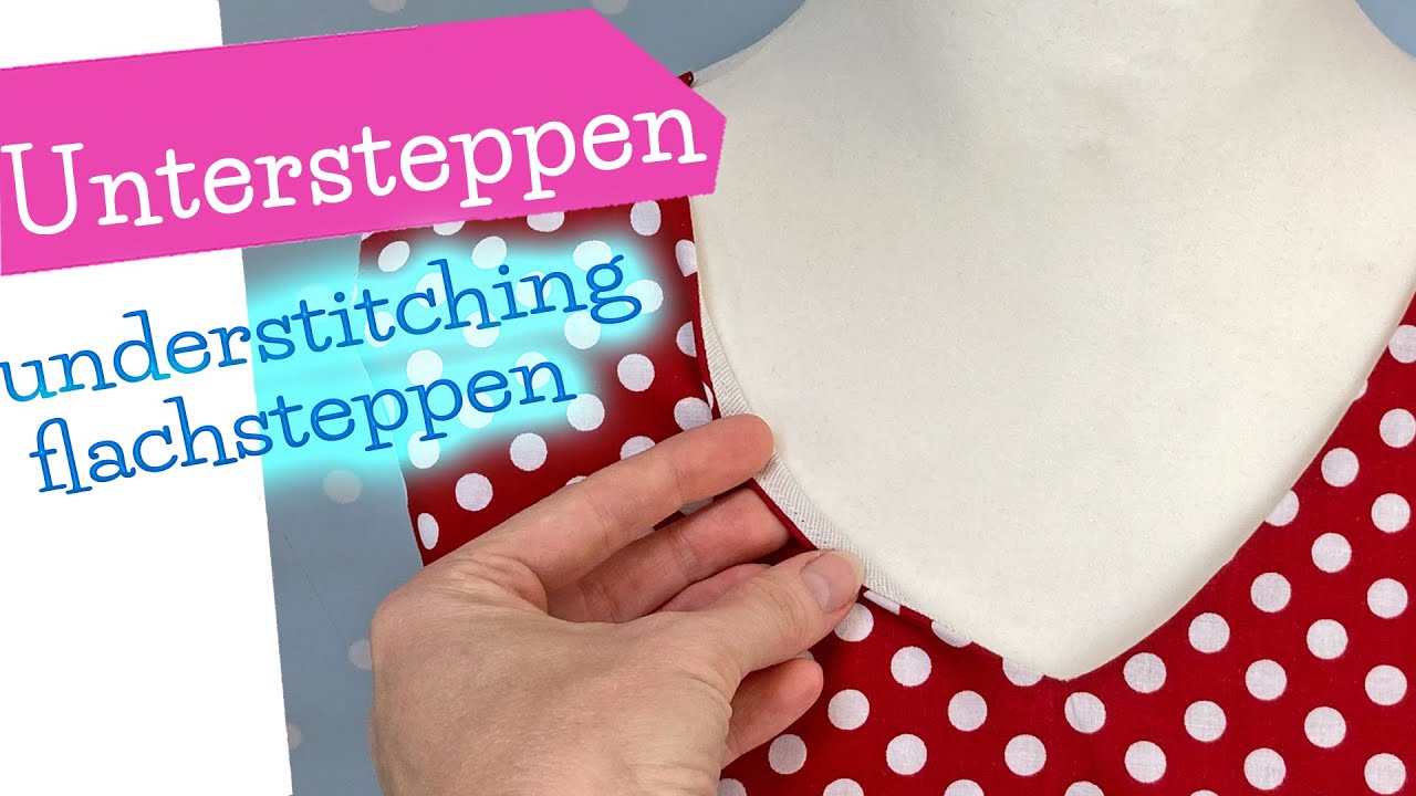 Untersteppen Flachsteppen Understitching - Wie geht das? | DIY Nähanleitung | How to | mommymade