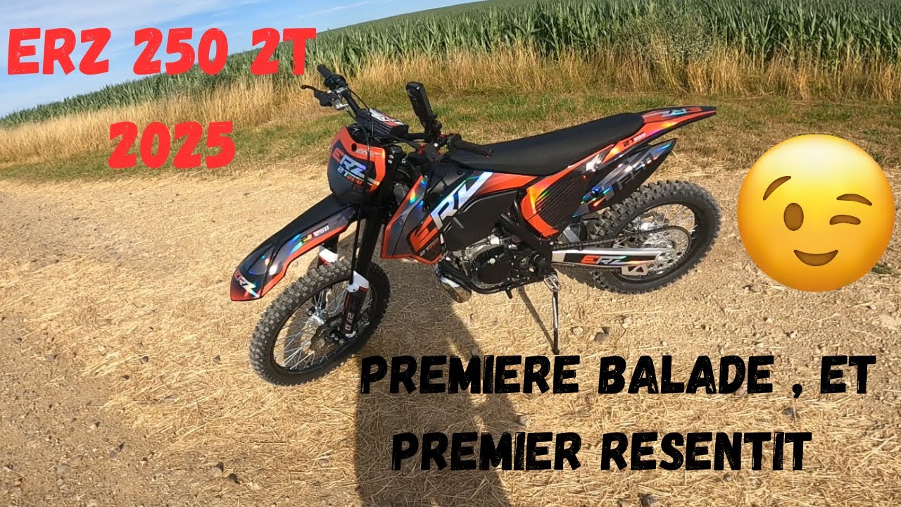 ERZ 250 2T 2025 : ALLEZ HOP !! ON VA SE PROMENER  EN 250 2T