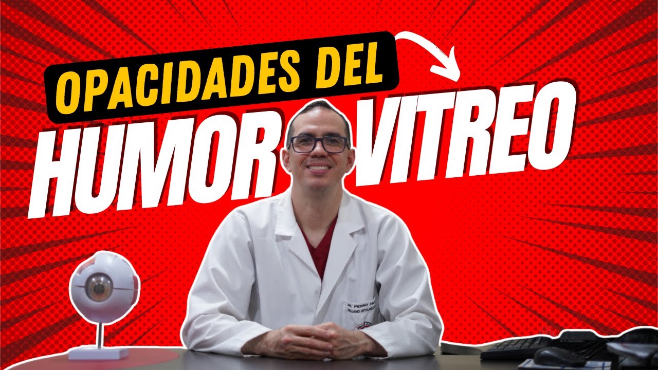 EL PORQUÉ DE LAS MANCHAS FLOTANTES EN TU VISIÓN! Opacidades del Humor Vítreo con Doctor Ojo 👁👁