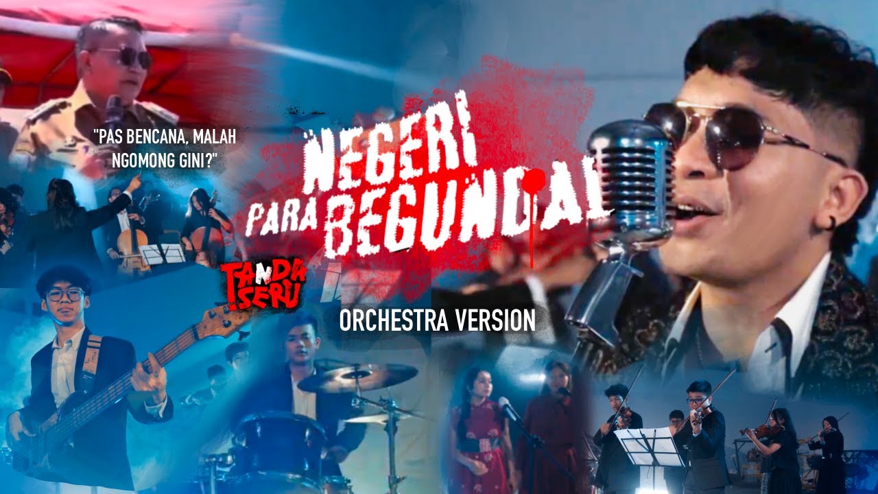 NEGERI PARA BEGUNDAL - TANDA SERU (ORCHESTRA VERSION)