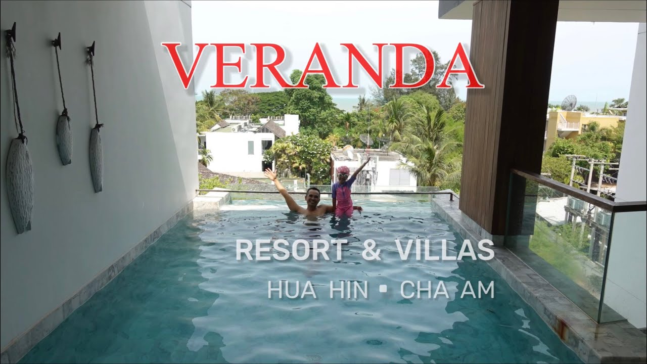 Veranda Resort & Villas 🏖️ Hua Hin - Cha Am