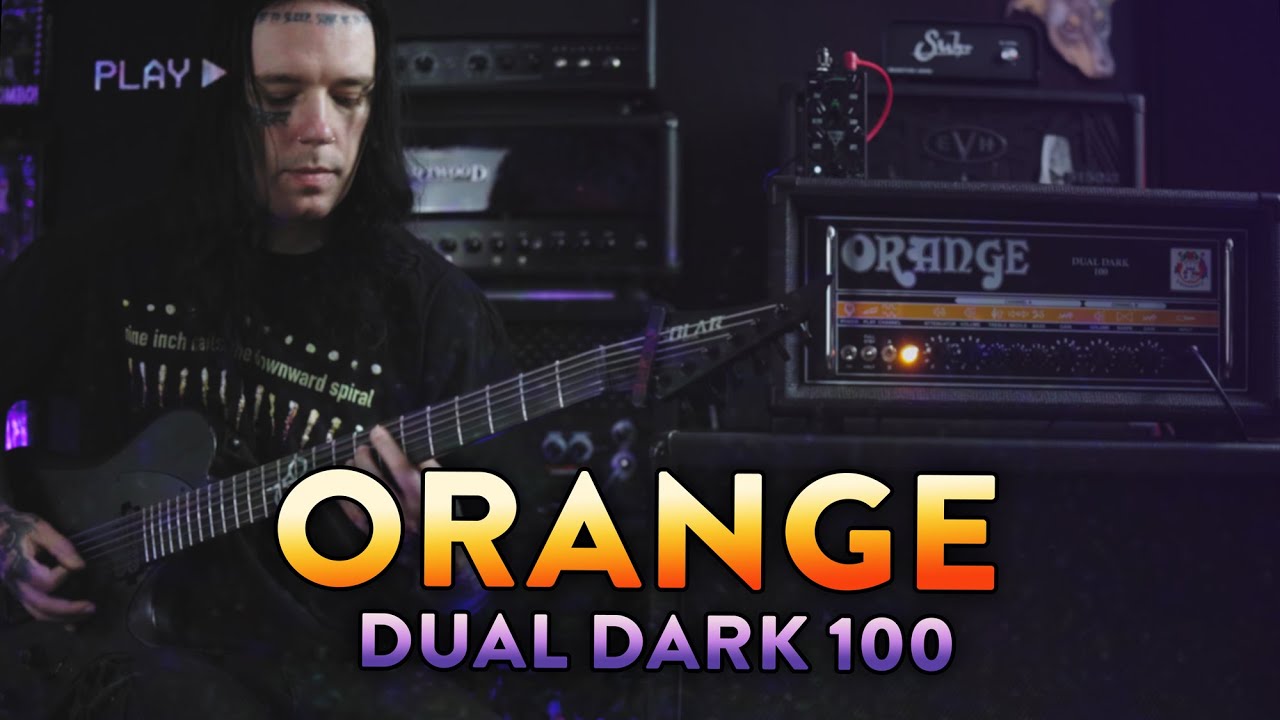 ORANGE DUALDARK 100 - METAL DEMO!