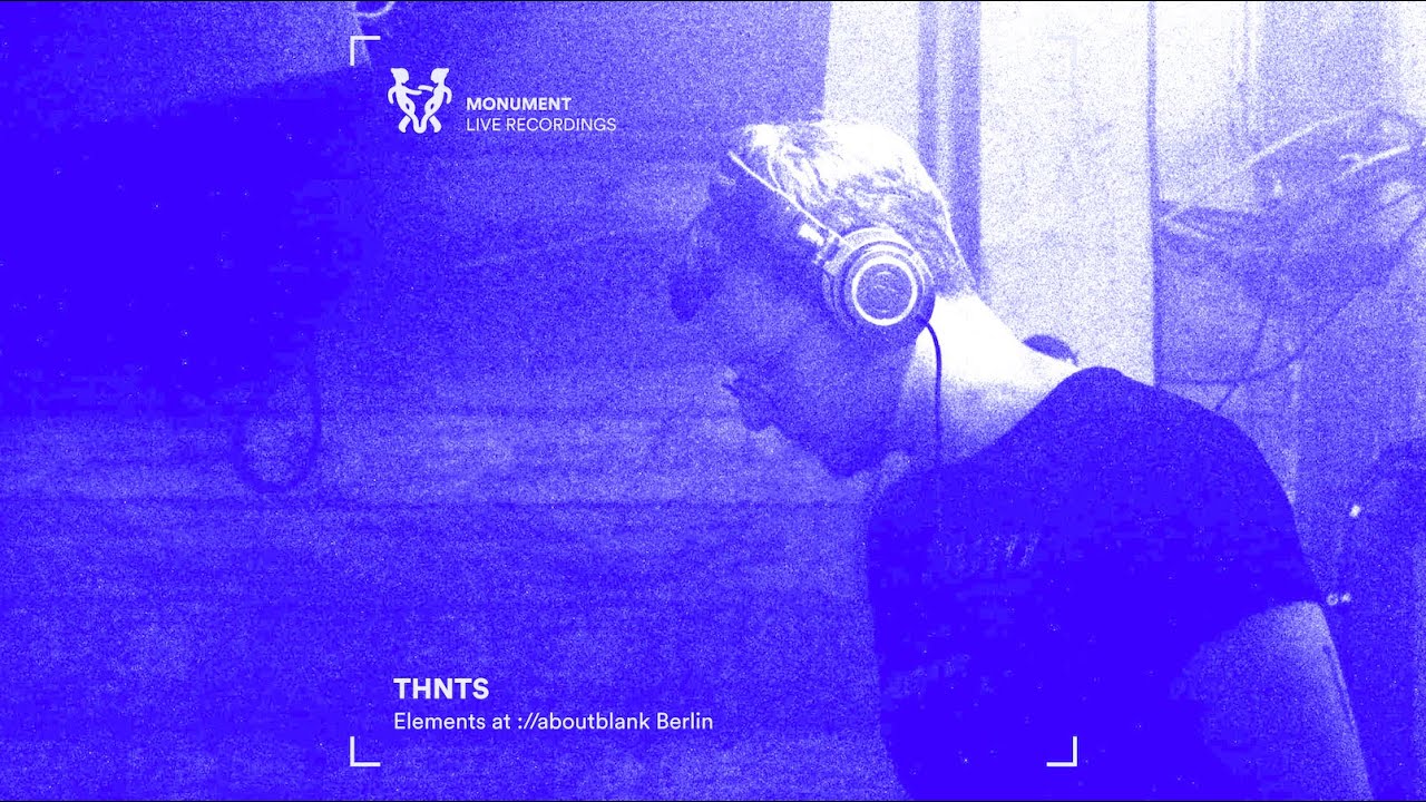 MNMT Recordings : THNTS live @ Elements, ://about blank Berlin 2022