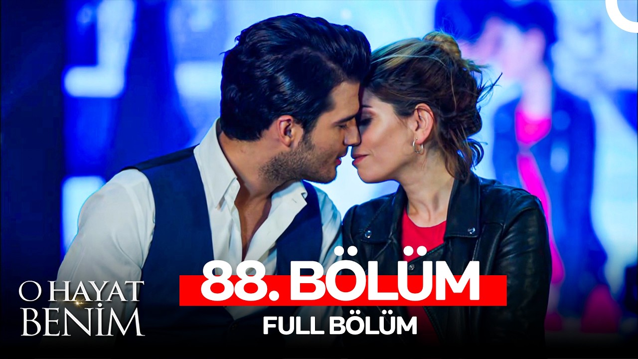 O Hayat Benim 88. Bölüm