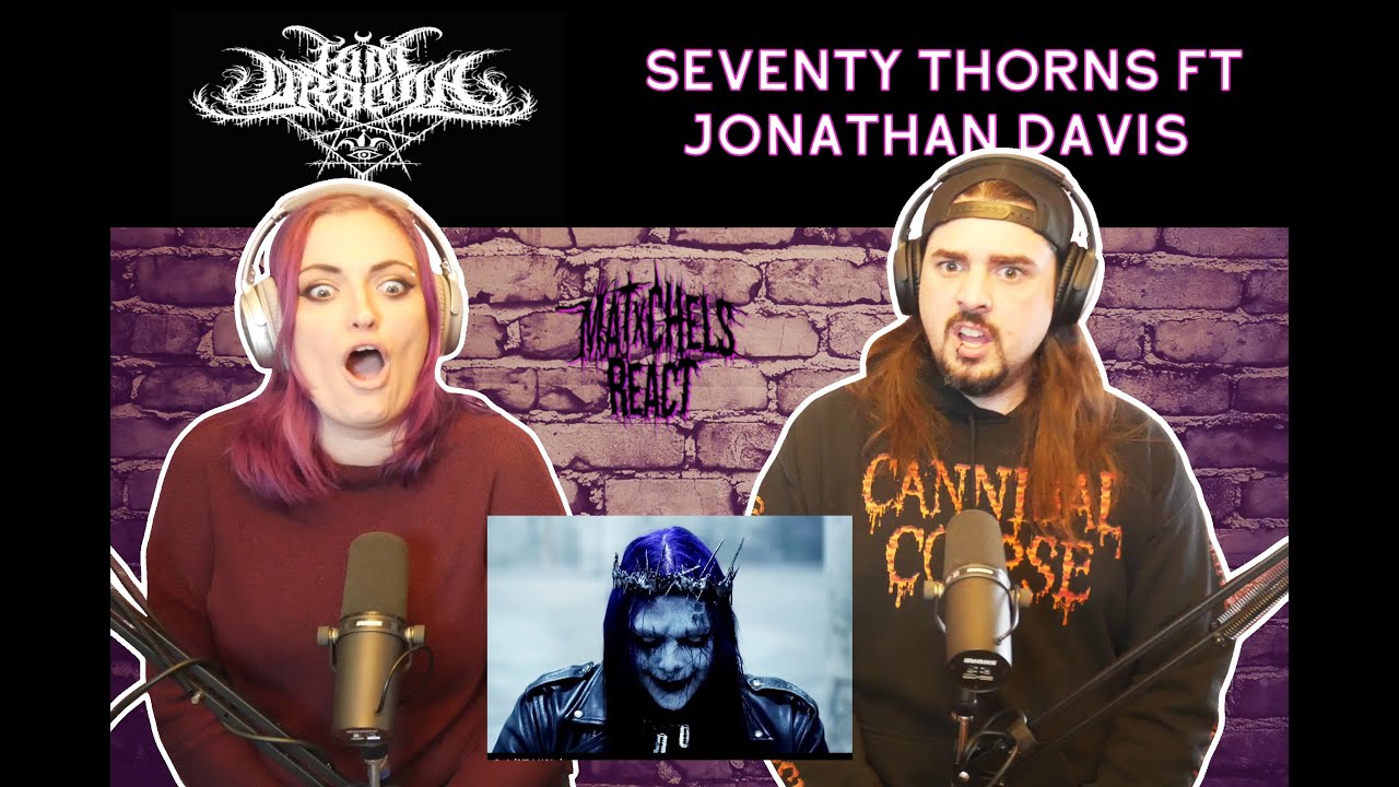 Ким Дракула - Seventy Thorns при участии Джонатана Дэвиса (реакция/обзор)