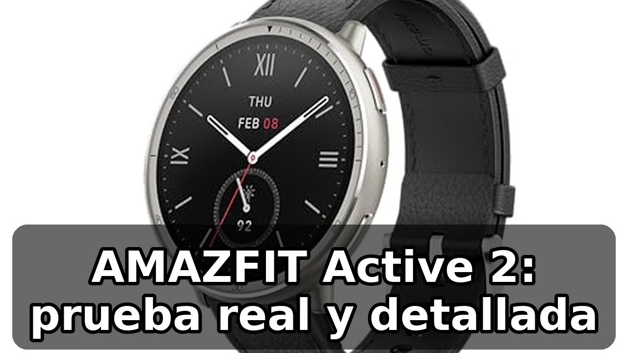 Review completa del AMAZFIT Active 2: NFC, GPS y 160 modos deportivos