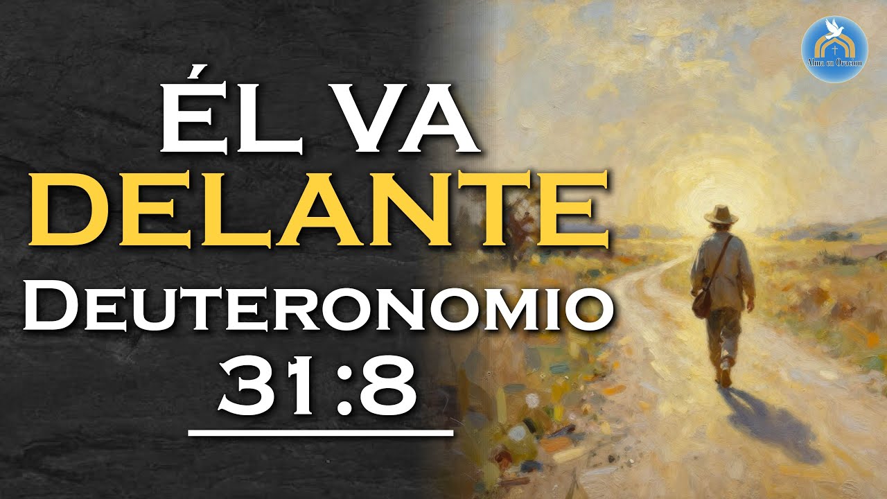 La promesa que quitará todo MIEDO de tu vida 🙏✨ | Deuteronomio 31:8