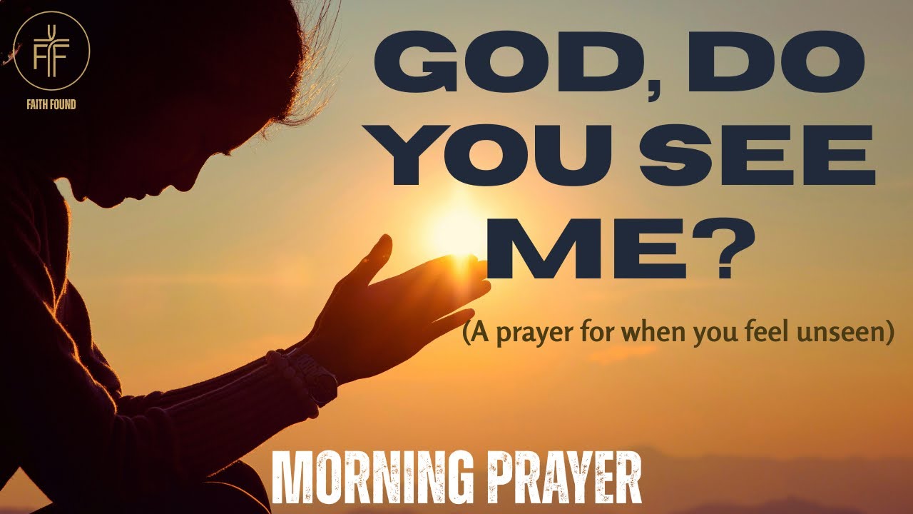 When You Feel Unseen or Overlooked | God Sees What Others Miss | A Gentle Morning Prayer