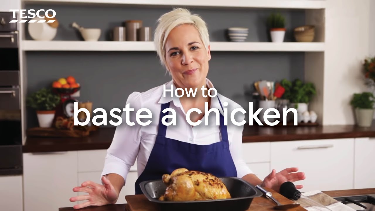 How to Baste a Chicken | Tesco