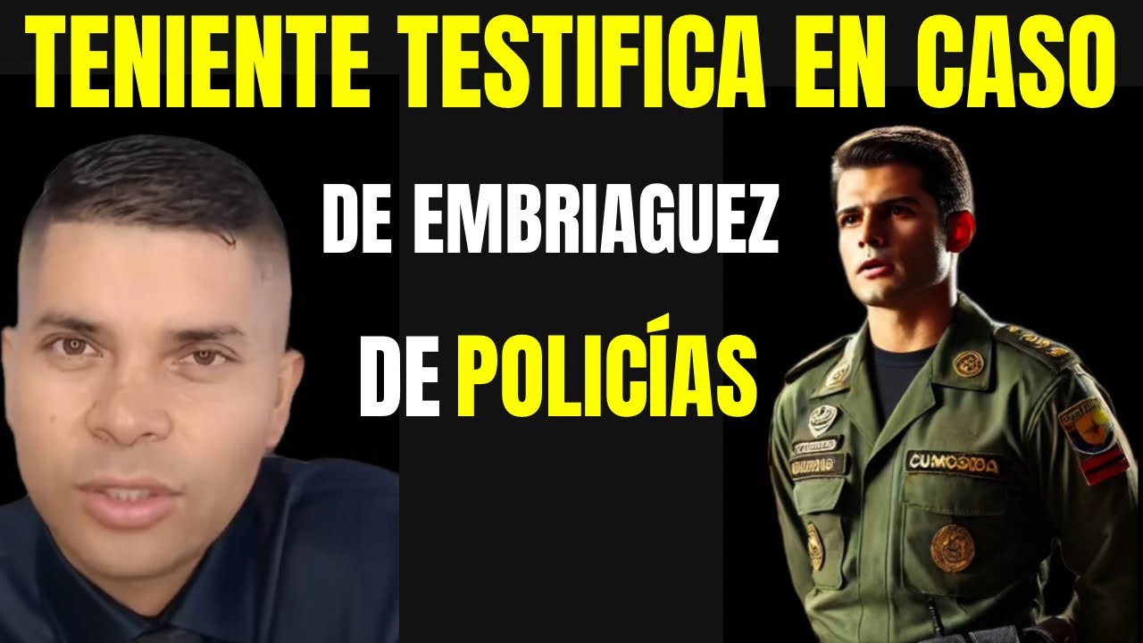 🔍 Teniente rinde testimonio en proceso disciplinario por embriaguez de policías 🚔⚖️